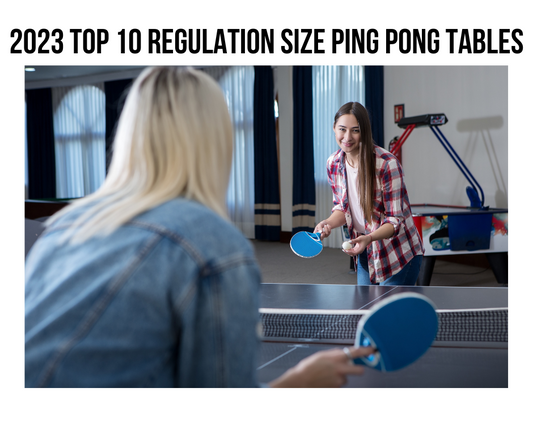 2023 Top 10 Regulation Size Ping Pong Tables