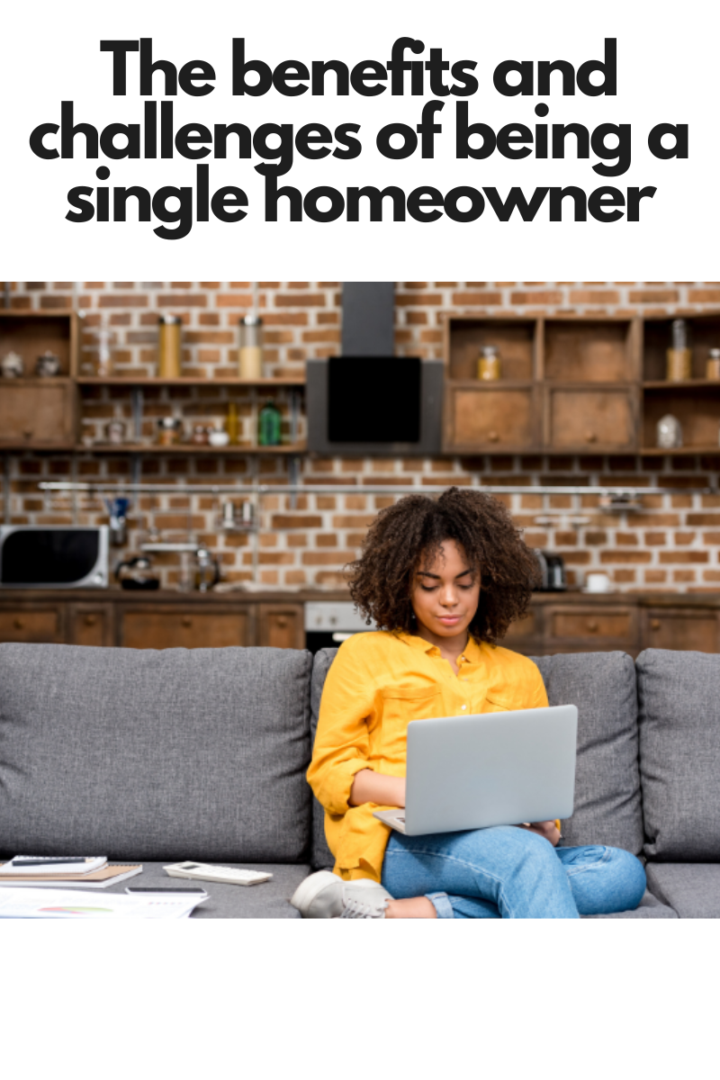 The benefits and challenges of being a single homeowner